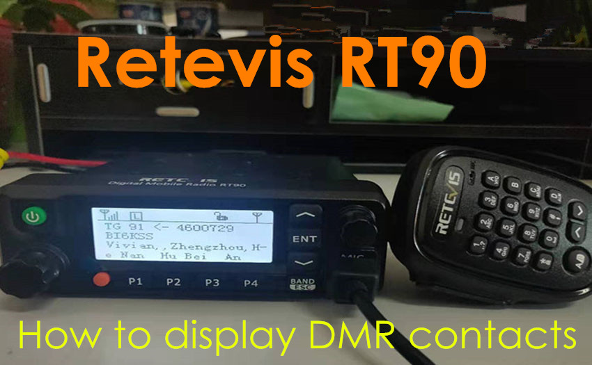 How to display DMR contacts on Retevis RT90